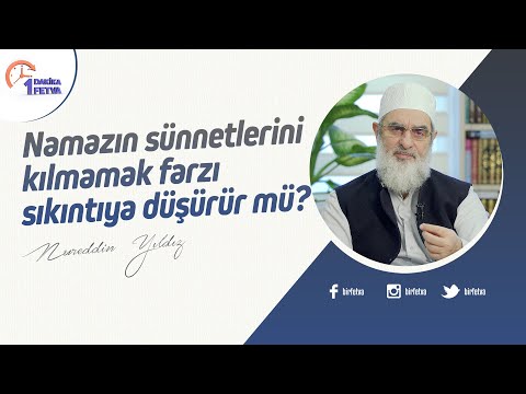 Namazın sünnetlerini kılmamak farzı sıkıntıya düşürür mü? | [Birfetva-Nureddin Yıldız]