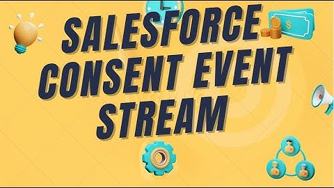 Salesforce Consent Event Stream