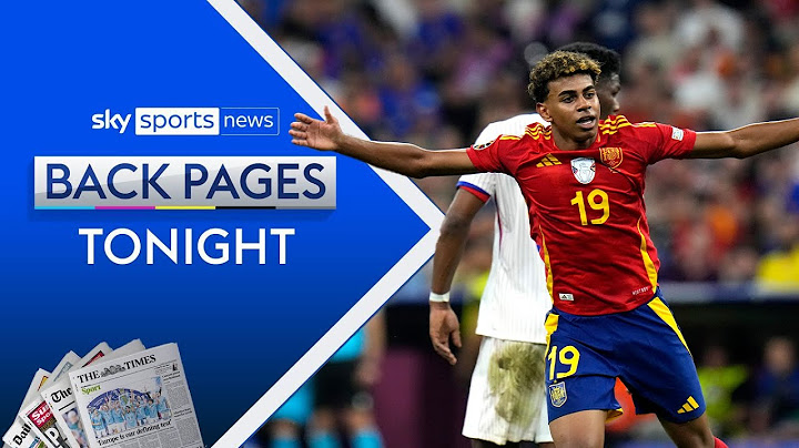 Lamine Yamal helps Spain reach Euros final | England vs Netherlands preview | Back Pages Tonight