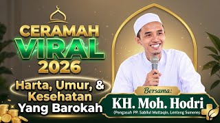 KH Moh Hodri: Wealth, Longevity, and Blessed Health