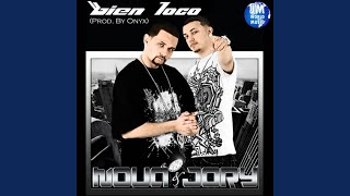 Video thumbnail of "Nova & Jory - Bien Loco"