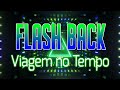 Set Mix De Flashback Uma Viagem Musical Ao Passado Festa Retrô Os Hits Que Marcaram Época Set Mix De Flashback Uma Viagem Musical Ao Passado Festa Retrô Os Hits Que Marcaram Época