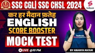 SSC CGL/CHSL English 2024 | कर हर मैदान फ़तेह | Score Booster Mock Test By Ananya Ma'am