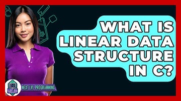 What Is Linear Data Structure In C? - Next LVL Programming