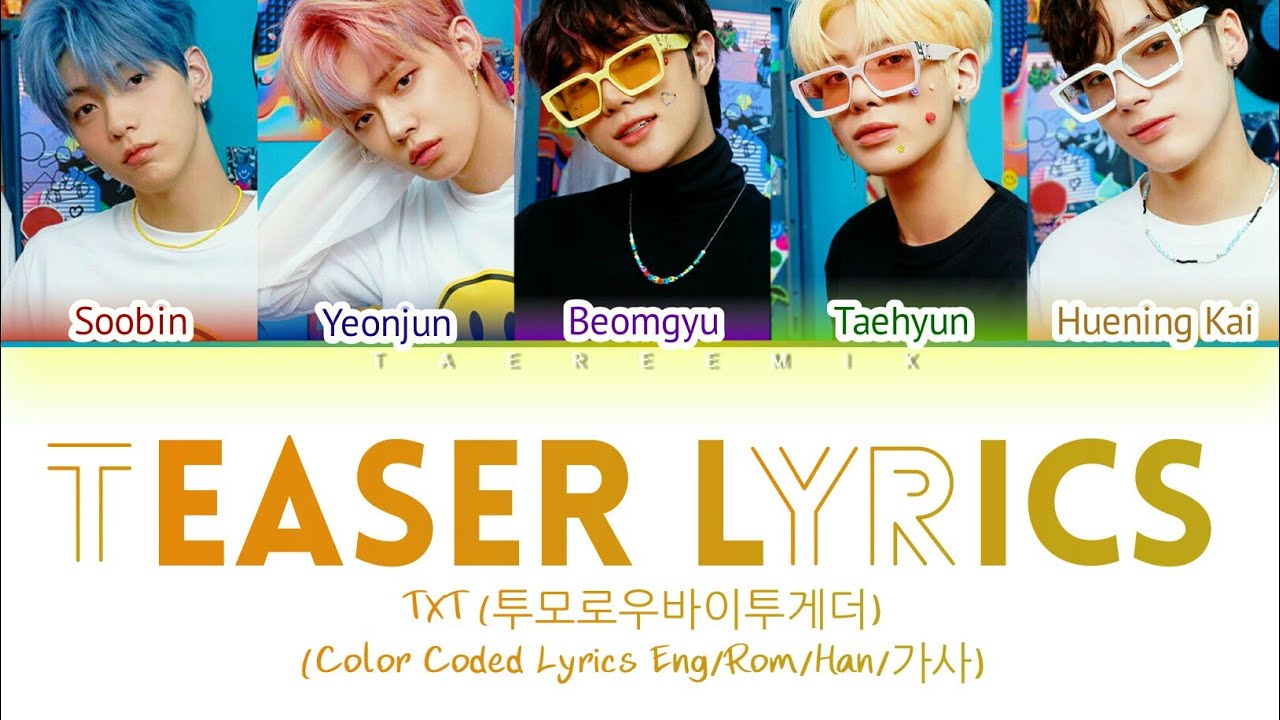 TXT (투모로우바이투게더)- '(BLUE HOUR) TEASER LYRICS' (Color Coded Lyrics Eng/Han/Rom/가사) [Beomgyu Ver.]