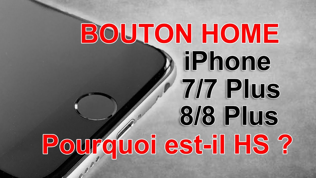Bouton Home Qui Ne Fonctionne Plus Sur Iphone 7 7 Plus 8 Et 8 Plus Pourquoi Youtube Bouton Home Qui Ne Fonctionne Plus Sur Iphone 7 7 Plus 8 Et 8 Plus Pourquoi Youtube