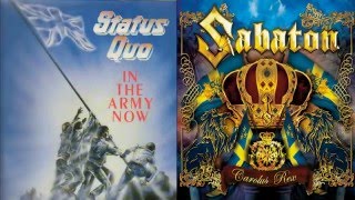 Status Quo/Sabaton - In The Army Now (+ paroles/lyrics)