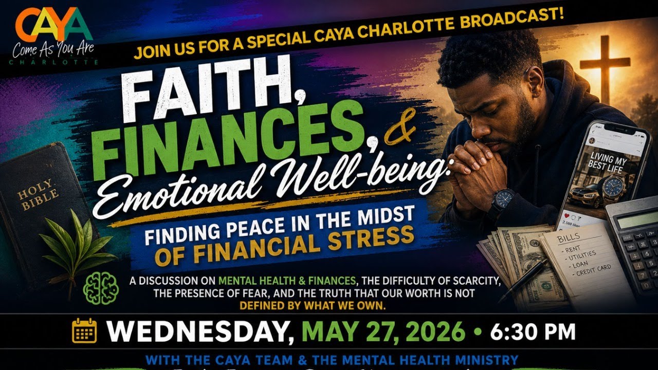 CAYA CLT "Faith, Finances, & Emotional Well-Being: Finding peace in the midst of financial stress" 📱