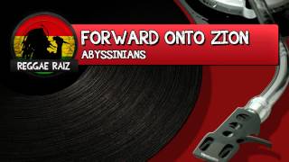 The Abyssinians - Forward Onto Zion