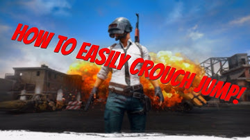 "How to Easily Crouch Jump in PUBG!"- PUBG Tips (Patched Out No Longer Works)
