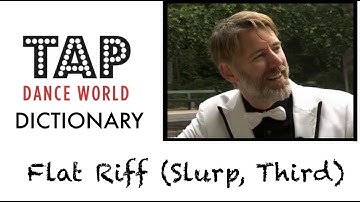 Tap Dance Dictionary / FLAT RIFF (Slurp, Third) / Learn tap dance Learn Tap Dancing Claquettes TDW