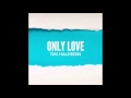 Tim Halperin - Only Love (Official Audio)