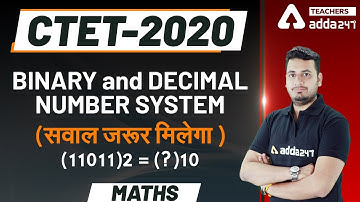 CTET Maths 2020 | BINARY & DECIMAL NUMBER SYSTEM | CTET 2020 Maths Simple Concept