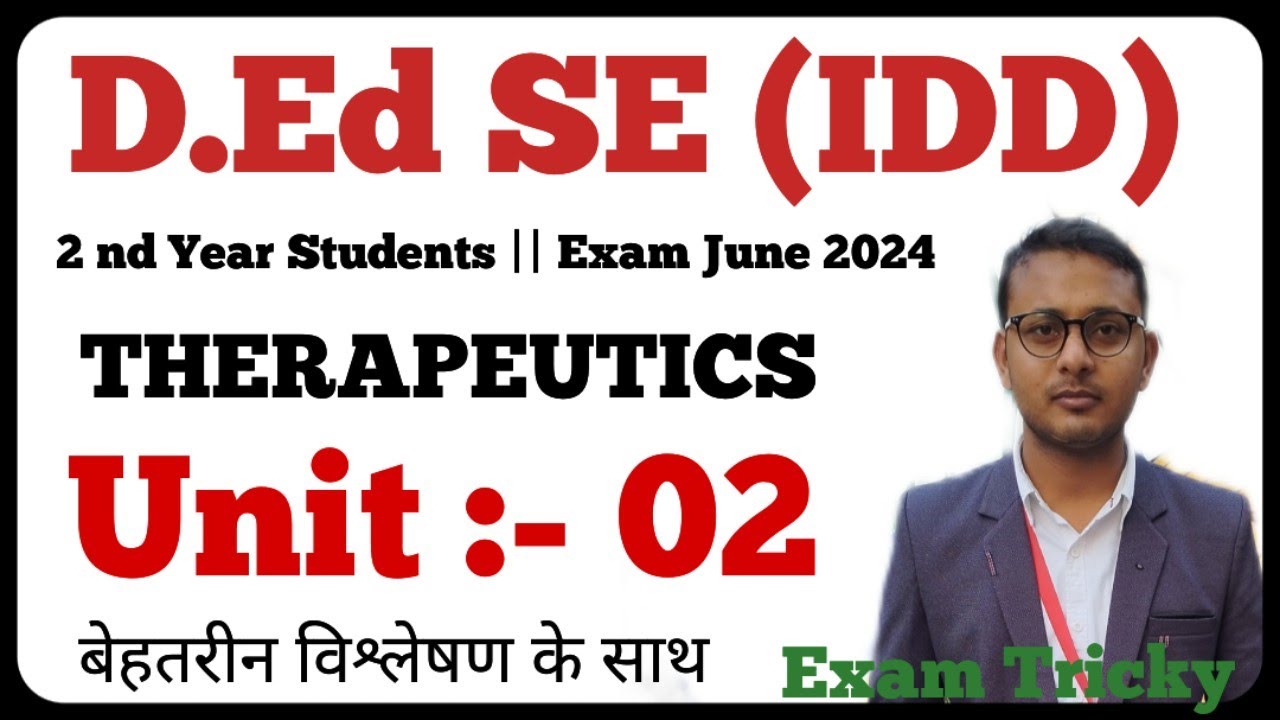 D.Ed Special Education | 2nd year students | THERAPEUTICS | Unit -02 ...