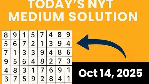 NYT Sudoku | Solved! New York Times Medium Puzzle Oct 14, 2025