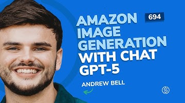 Amazon Image Generation with Chat GPT-5 | SSP Episode 694