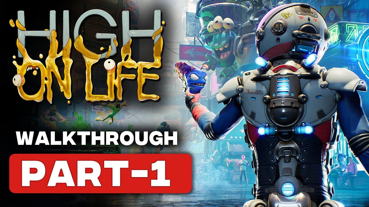 High On Life Gameplay Walkthrough | Full Game | No Commentary | Part 1 ...