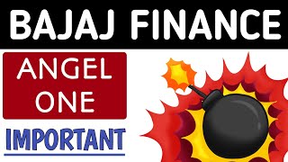 Bajaj finance share,Angel one share,Bajaj finance latest news,Angel one latest news,Angel one