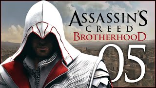 LA VOLPES VAGABONDS - Assassins Creed: Brotherhood - Ep.05!