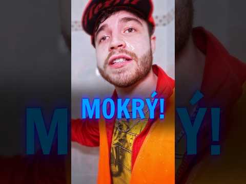 Jsem Úplně Mokrý!