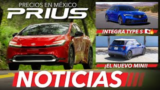 Esto costará el nuevo Toyota Prius en México 🔋💵, Acura Integra Type S y más... | Noticias