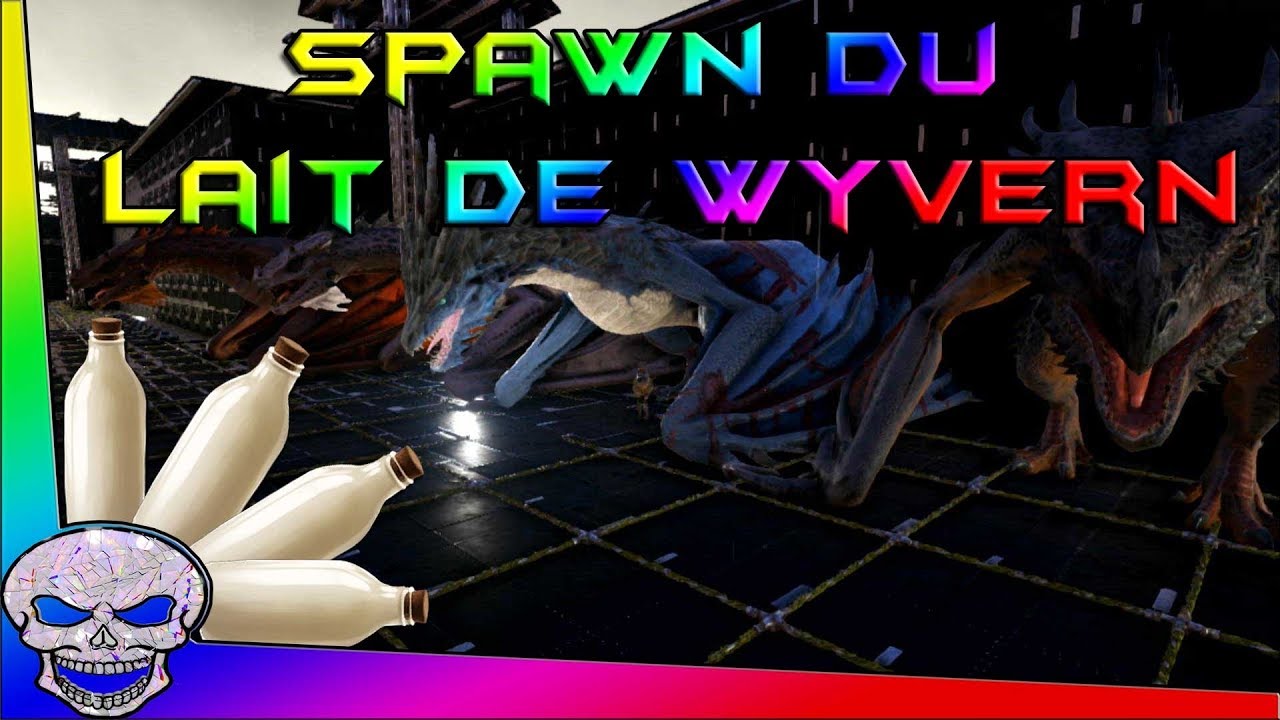 Spawn Du Lait De Wyvern Ark Tout Savoir Youtube