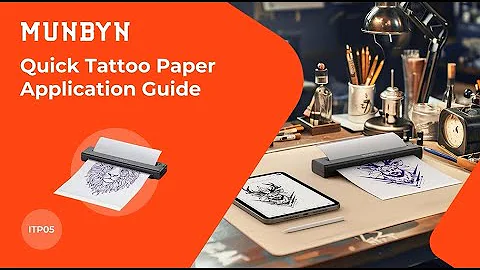 【ITP05-MUNBYN tattoo stencil printer】Quick Tattoo Paper Application Guide