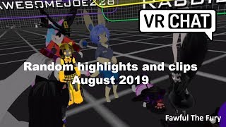 VRChat Random Clips and Highlights from August 2019