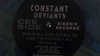 Constant Deviants - Problem Child Remix