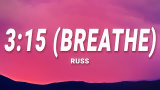 Russ - 3:15 (Breathe) (Lyrics)