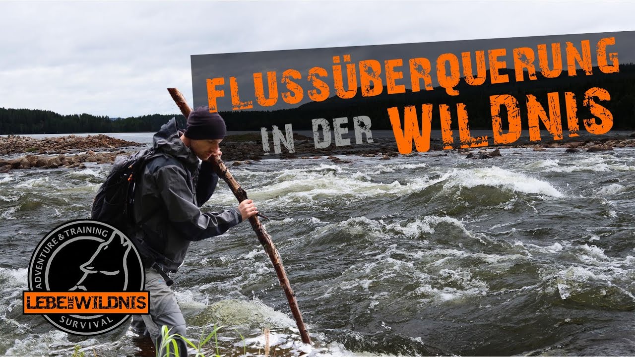 SELBSTVERUCH - Flussüberquerung in der WILDNIS⎪Fluss sicher überqueren ...