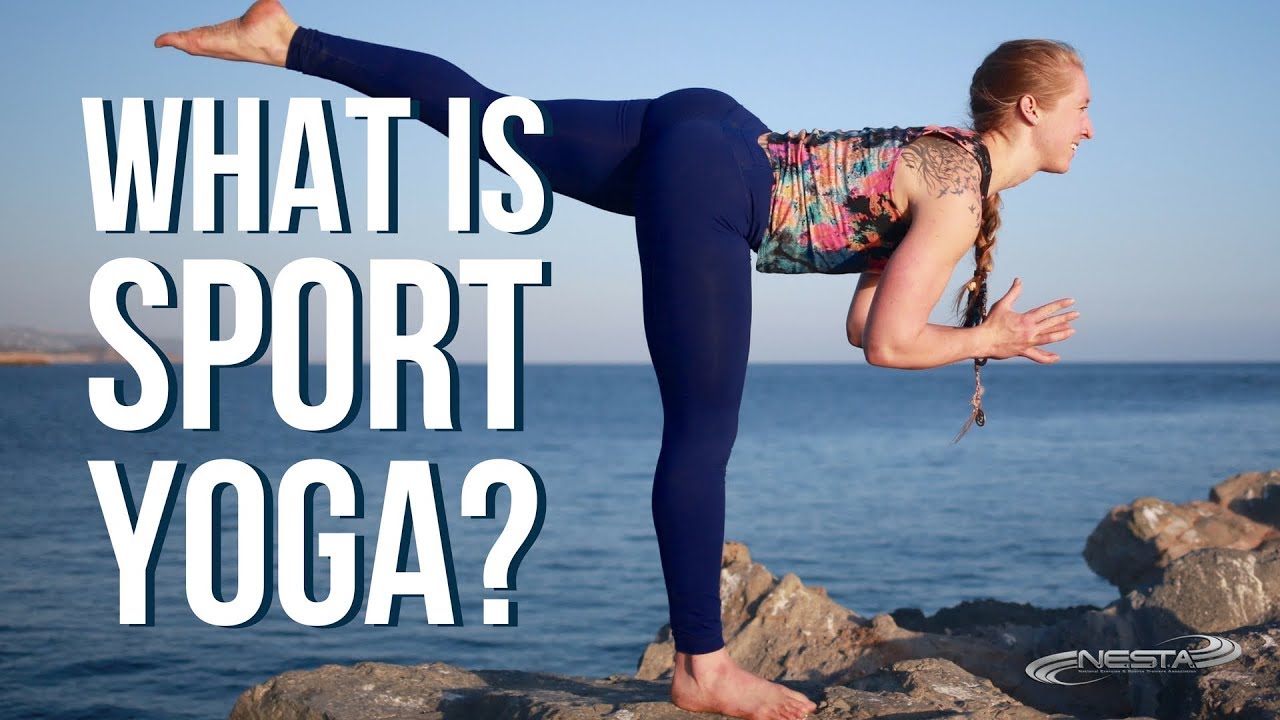 What is Sport Yoga? Yoga Practice & Certification for Everyone YouTube