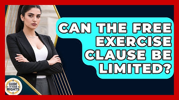 Can The Free Exercise Clause Be Limited? - Guide To Your Rights