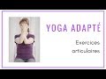 Exercices articulaires 5  yoga tout franais