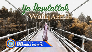 Wafiq Azizah - YA RASULALLAH | Lagu Religi 2021 (Cover Music Video)