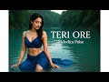 Teri Ore (Reprise) | Melodica Pulse | Heartfelt Song