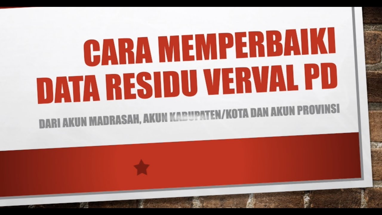 CARA MEMPERBAIKI DATA RESIDU VERVAL PD (dari akun madrasah, akun