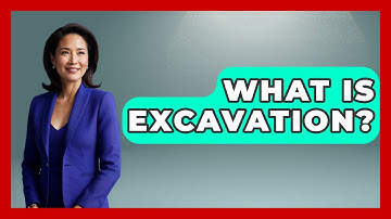 What Is Excavation? - Civil Engineering Explained
