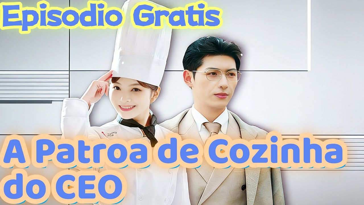 Alavancada no Jogo: A Patroa de Cozinha do CEO Dublado 📺📺👇  Episodio Gratis 