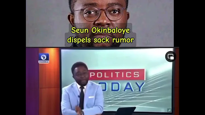 SEUN OKINBALOYE OF CHANNELS TV DISPELS SACK RUMOR