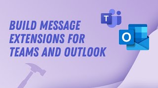 Build message extensions for Teams and Outlook with Teams Toolkit