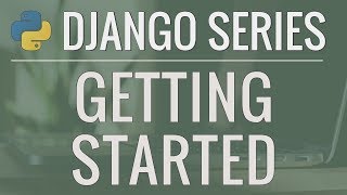 Python Django Tutorial: FullFeatured Web App Part 1  Getting Started