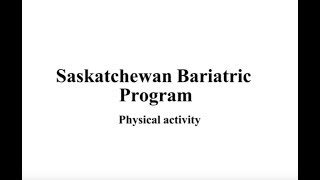 Saskatchewan Bariatric Program - Physical Activity