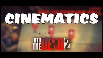 INTO THE DEAD 2 | CINEMATICS | CHAPTER 1 - AND DEEPER WE FALL