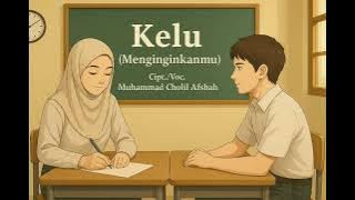 Muhammad Cholil Afshah - Kelu ( Menginginkanmu )