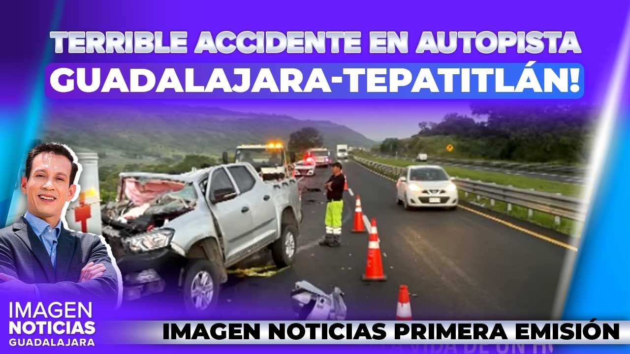 ¡Hombre muere al chocar contra un tráiler en la autopista Guadalajara ...