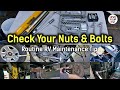 Check Your Critical Nuts and Bolts - Routine RV Maintenance Tip