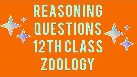 Reasoning questions of Zoology class-XII #karachi_board