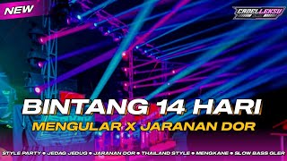 DJ BINTANG 14 HARI - KANGEN BAND || STYLE JEDAG JEDUG SLOW X JARANAN DOR 🔊