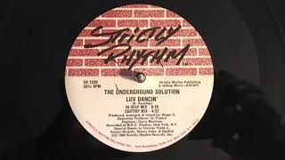 The Underground Solution - Luv Dancin’ (Egotrip Mix) Strictly Rhythm 1990